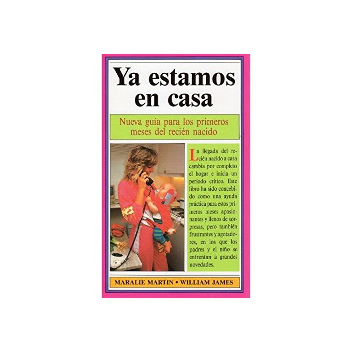 Ya estamos en casa. Nueva guía para los primeros meses del recién nacido